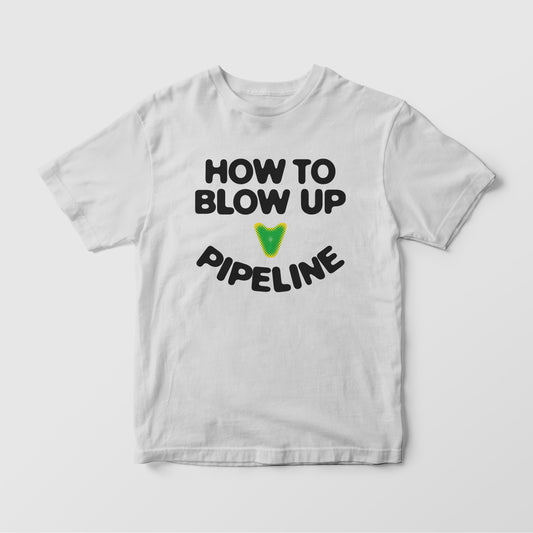 HOW TO BLOW UP - White Tee